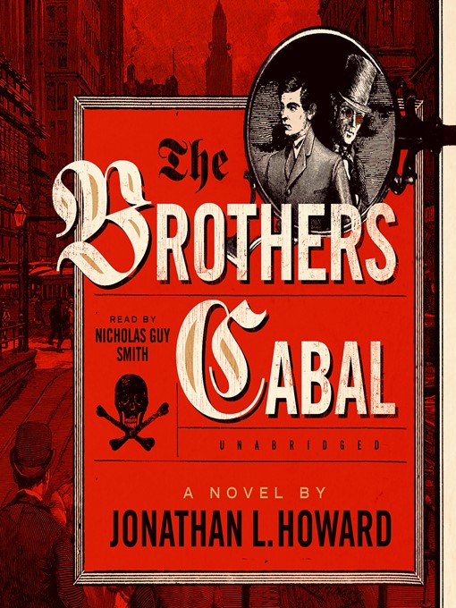Title details for The Brothers Cabal by Jonathan L. Howard - Available